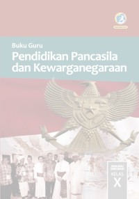 Image of Pendidikan Pancasila dan Kewarganegaraan : buku guru